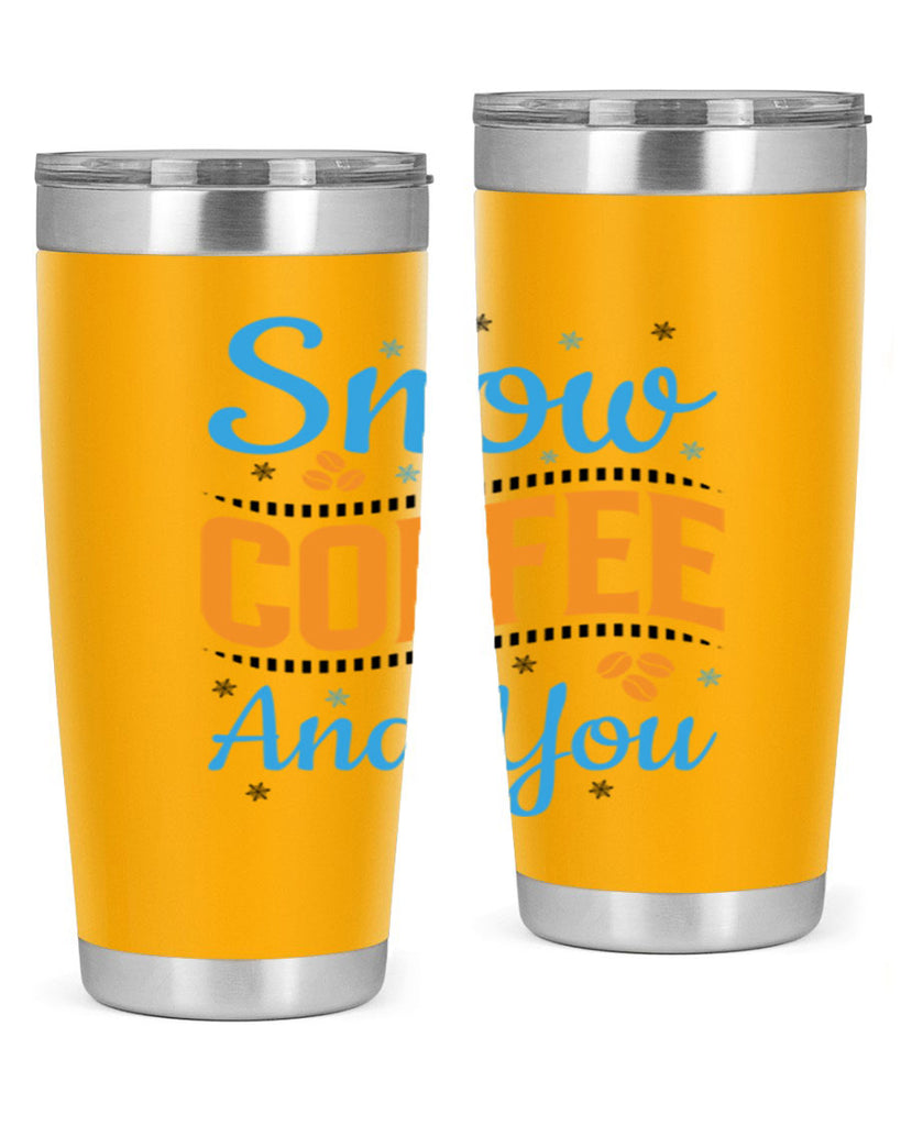 Snow Coffee and You 369#- winter- Tumbler
