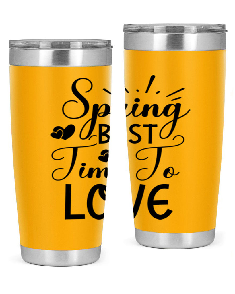Spring Best Time To Love 411#- spring- Tumbler