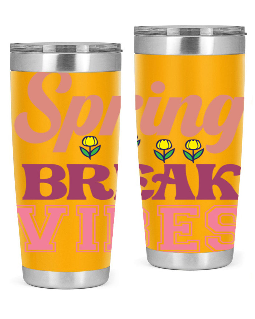 Spring Break Vibes  486#- spring- Tumbler