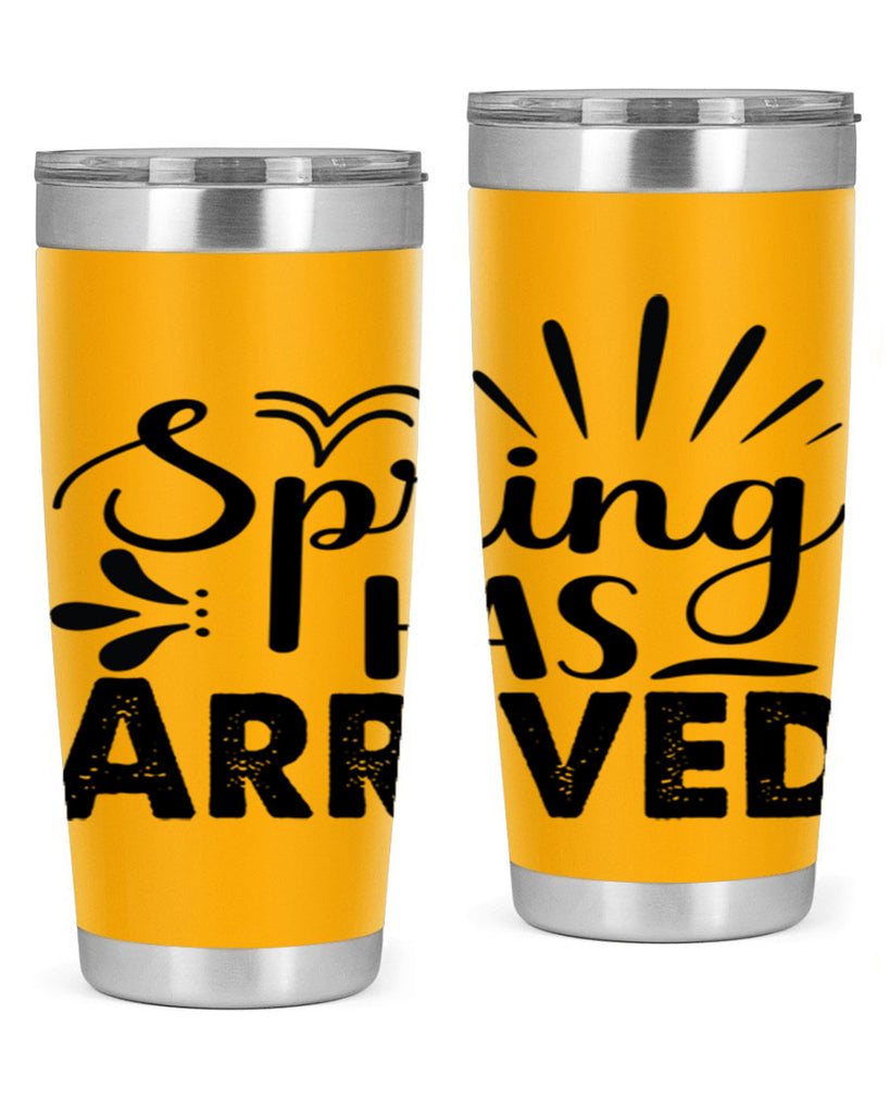 Spring Has Arrived  489#- spring- Tumbler