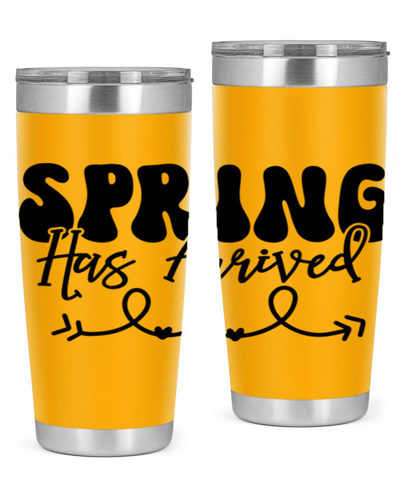 Spring Has Arrived430#- spring- Tumbler