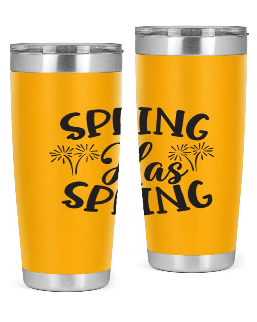 Spring has spring431#- spring- Tumbler
