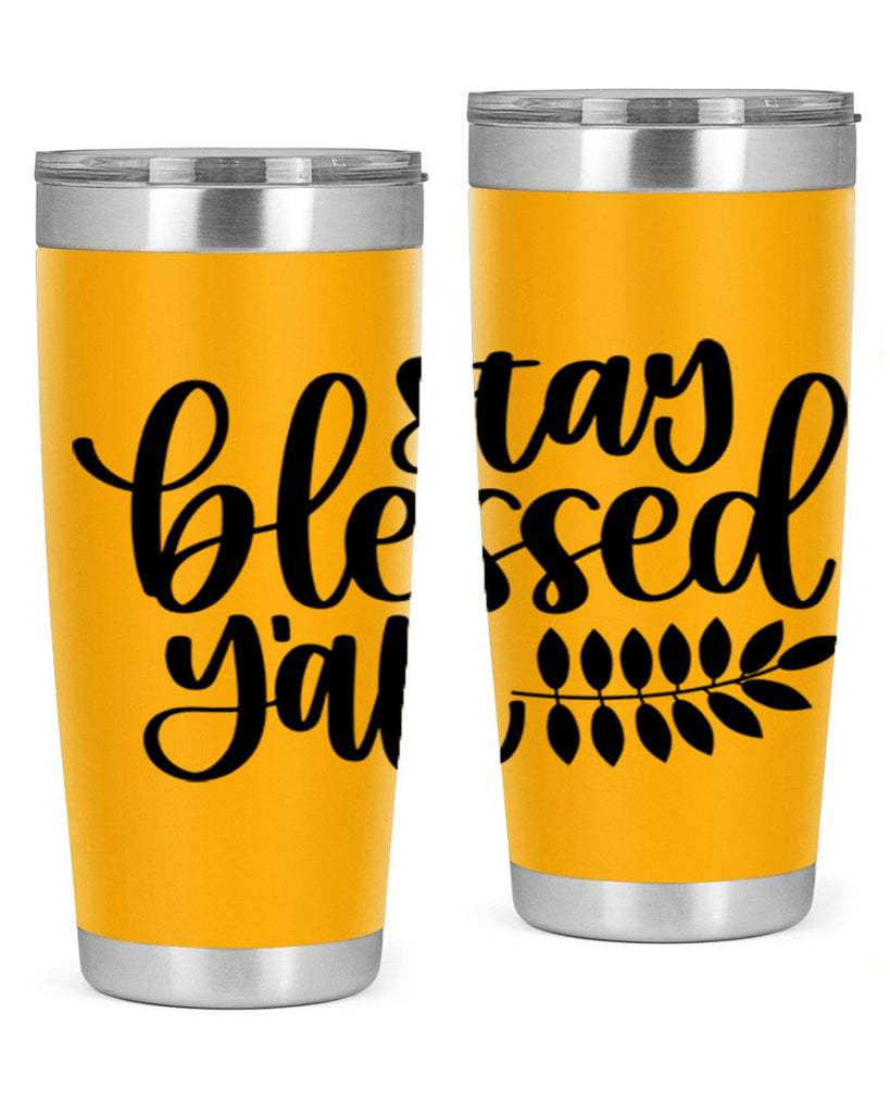 Stay Blessed Yall 508#- fall- Tumbler