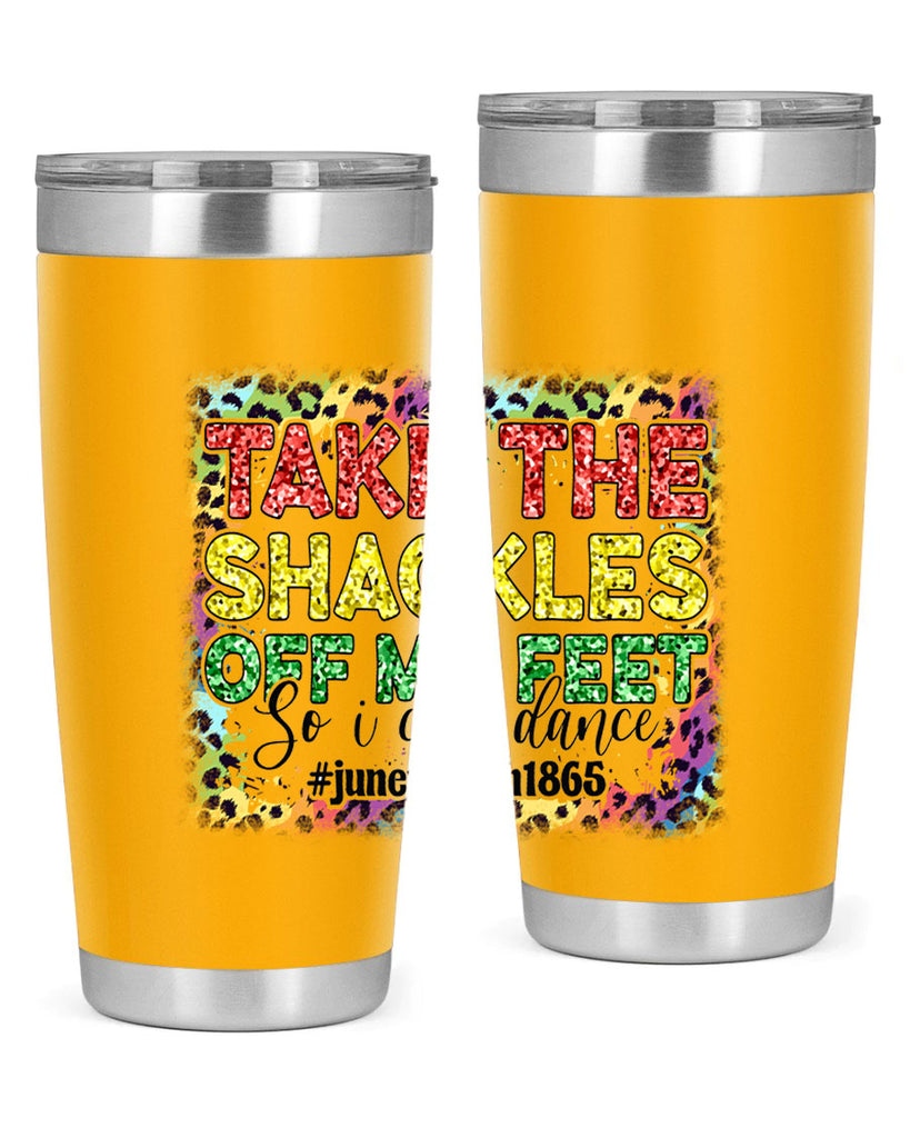 Take The Shackles Off My Feet Juneteenth 34#- Juneteenth- tumbler