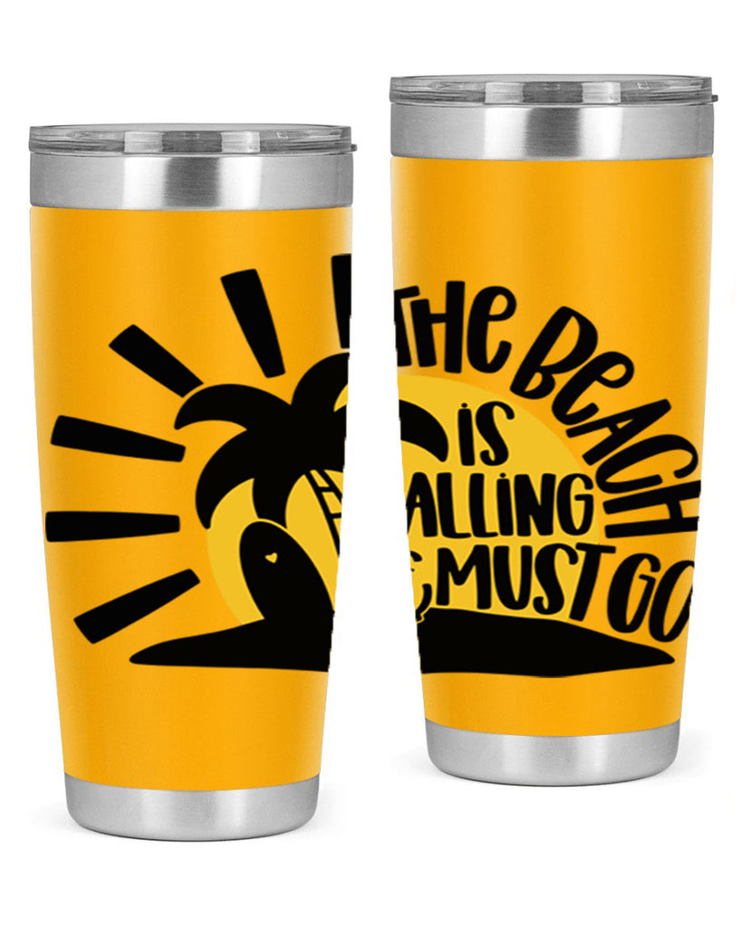 The Beach Is Calling Must Go Style 13#- summer- Tumbler