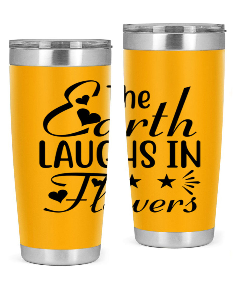 The Earth Laughs in Flowers 536#- spring- Tumbler