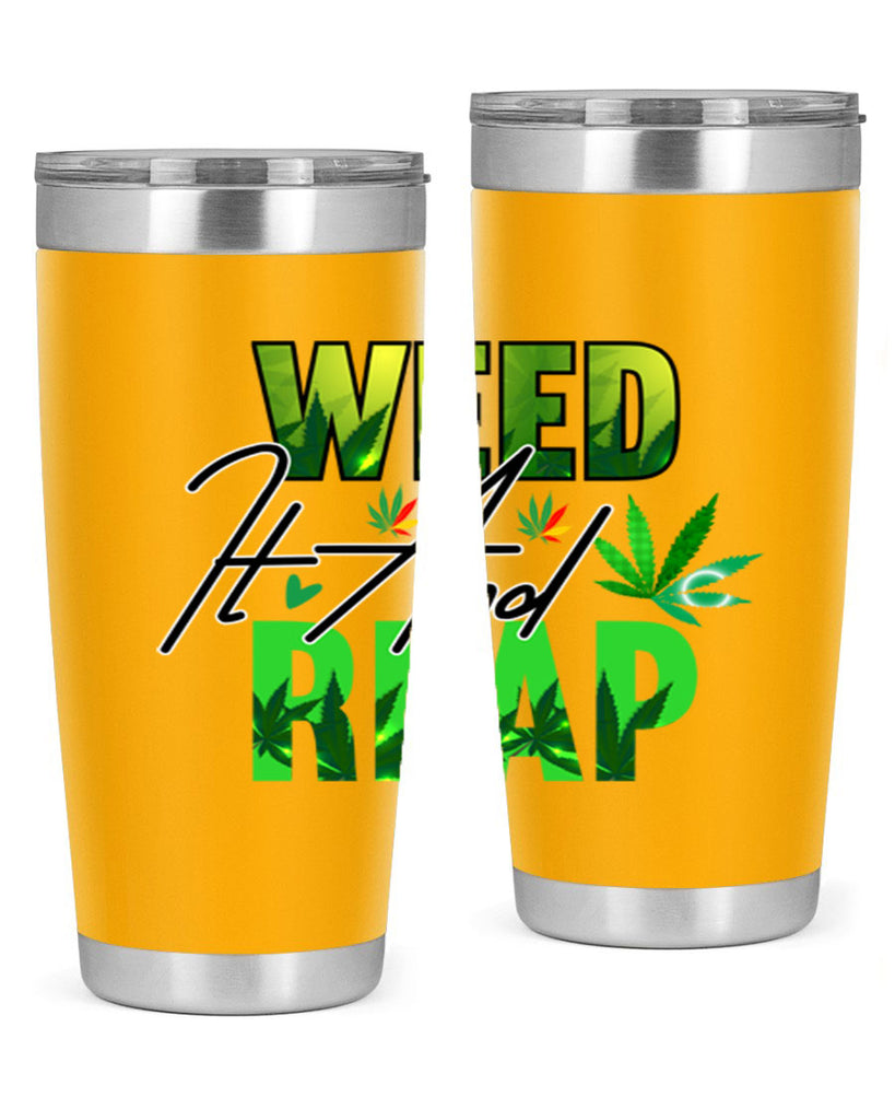 Weed It and Reap 287#- marijuana- Tumbler