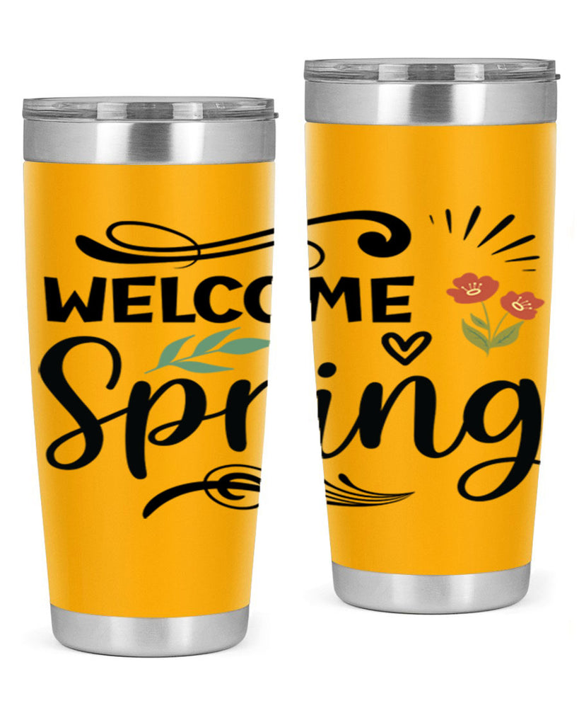 Welcome Spring  598#- spring- Tumbler