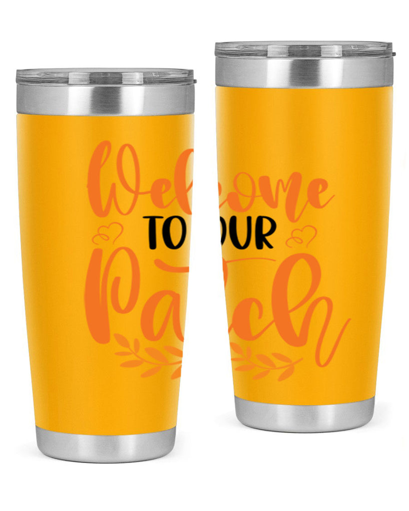 Welcome To Our Patch 633#- fall- Tumbler