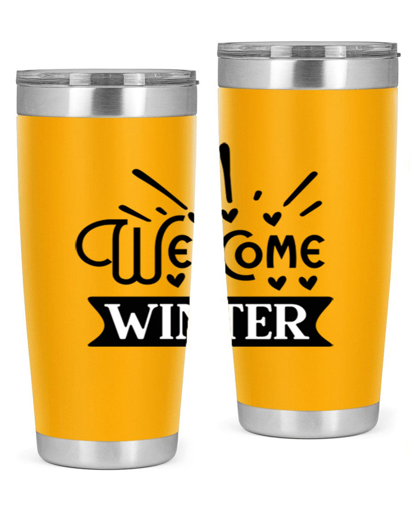 Welcome Winter 472#- winter- Tumbler