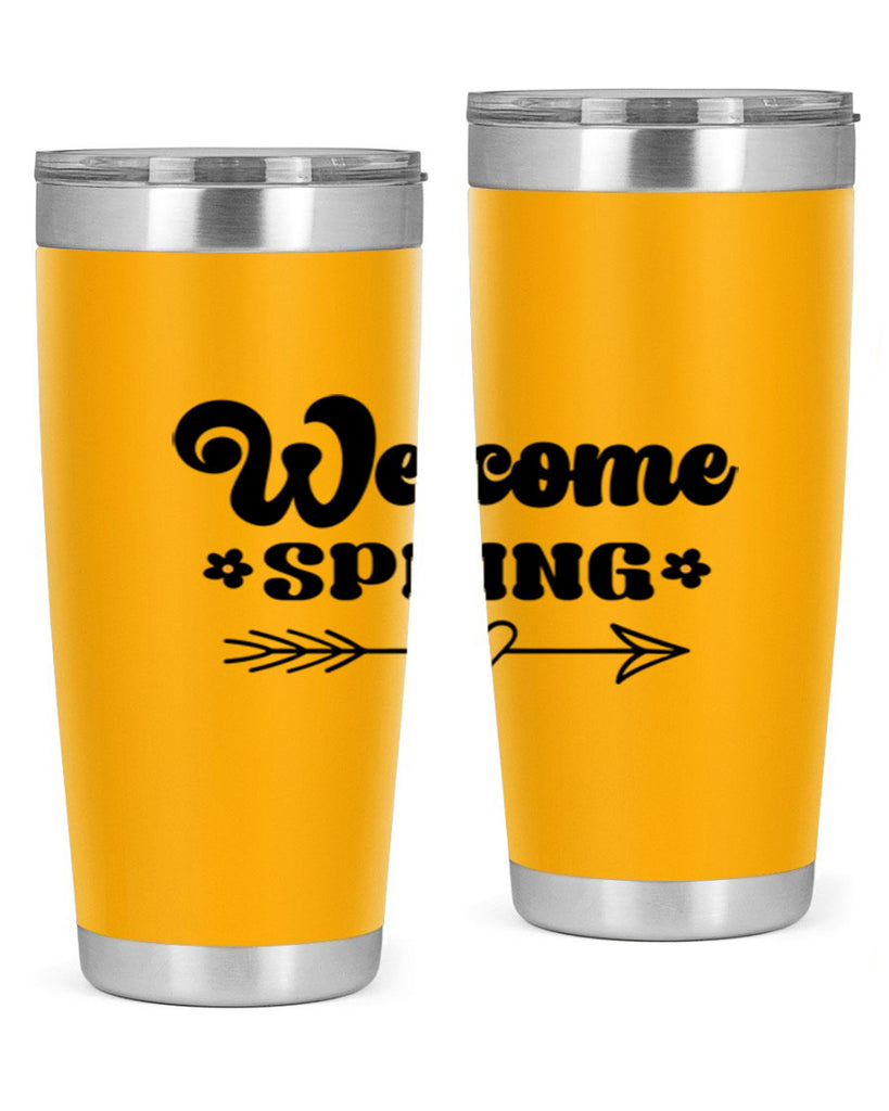 Welcome spring  596#- spring- Tumbler