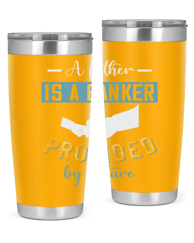 a father is a banker 168#- fathers day- Tumbler