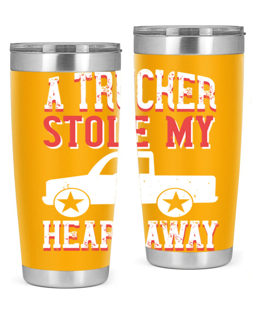 a trucker stole my heart away Style 39#- truck driver- tumbler