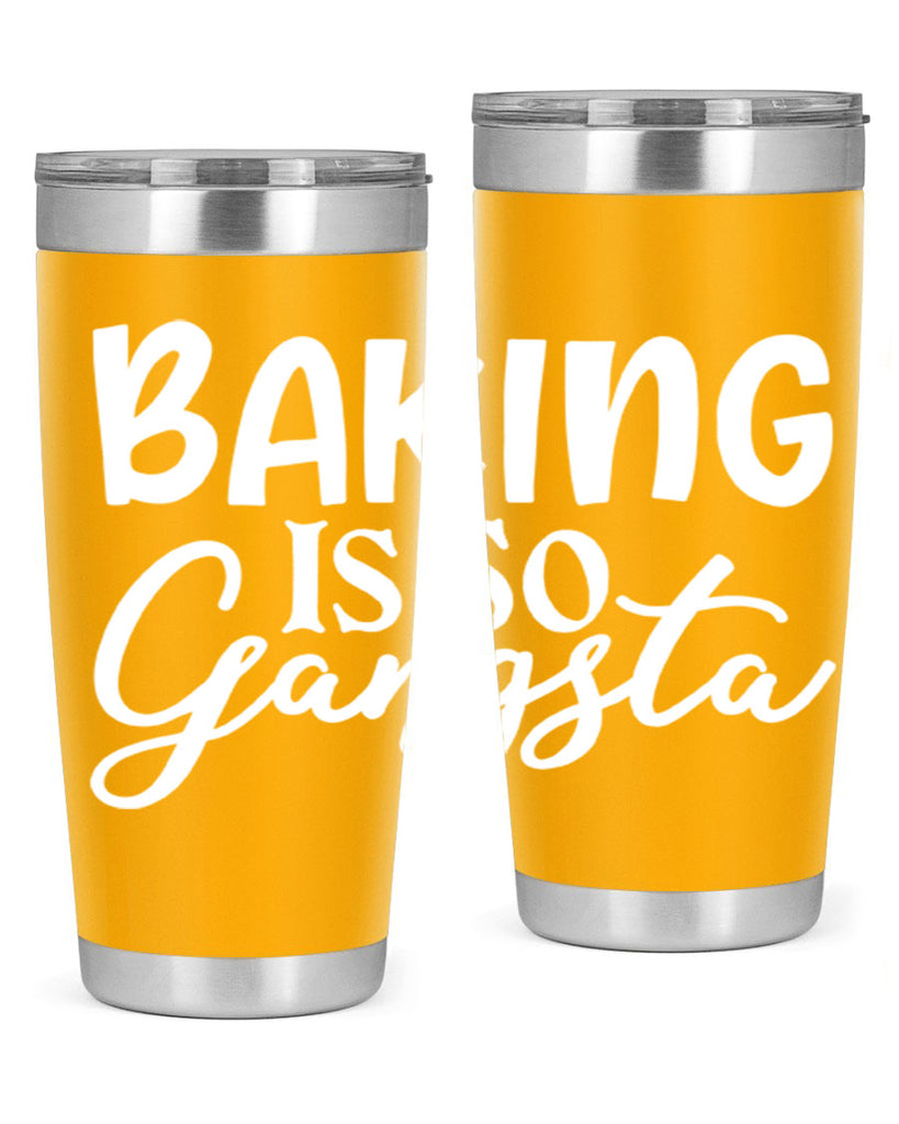 baking is so gangsta 55#- kitchen- Tumbler