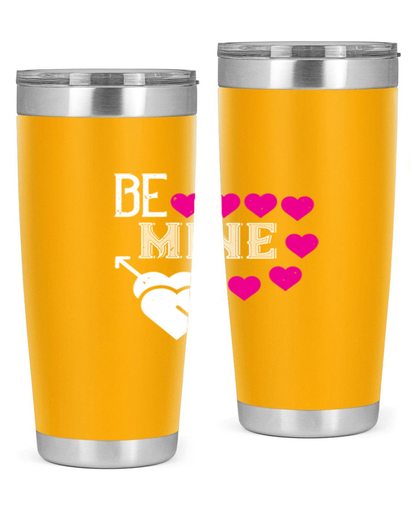 be mine 68#- valentines day- Tumbler