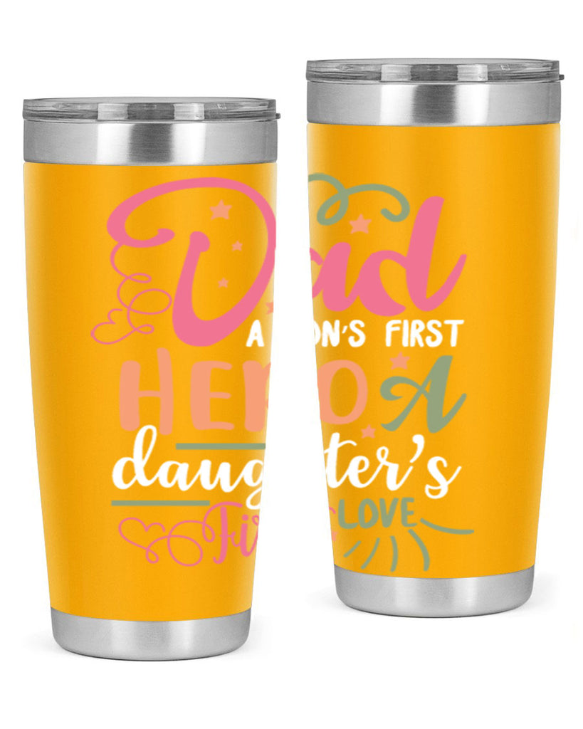 dad a son’s first hero a daughters first love 96#- fathers day- Tumbler