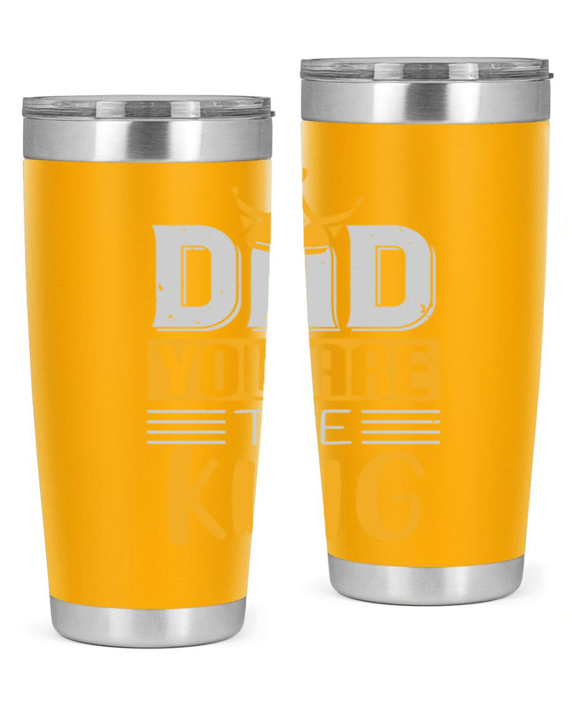 dad you are the king 237#- fathers day- Tumbler