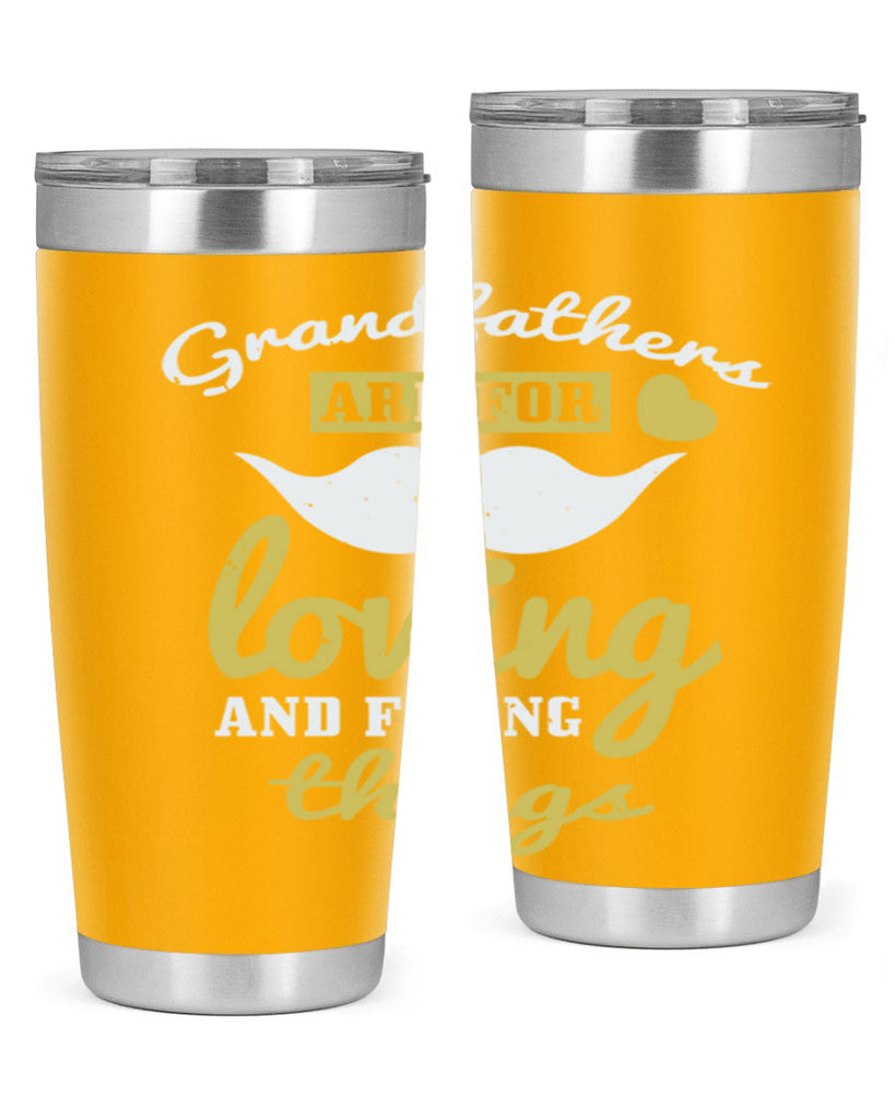 grandfathers are for 221#- fathers day- Tumbler