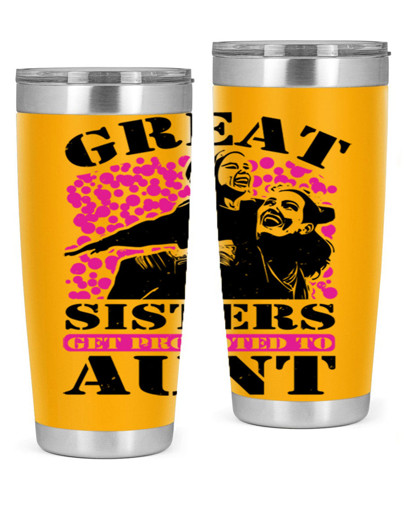great sisters get promoted to aunt 83#- mothers day- Tumbler