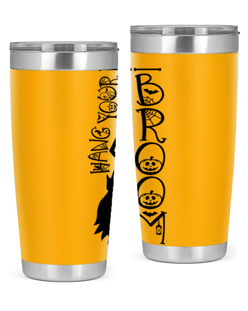 hang your broom 70#- halloween- Tumbler