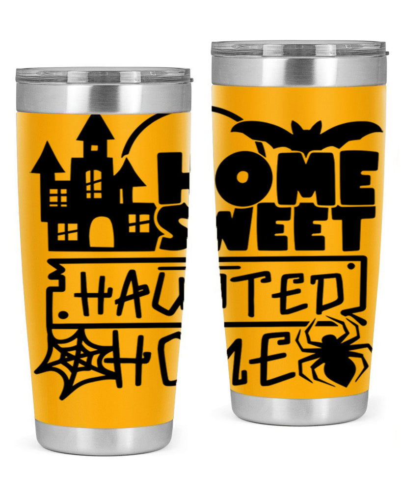 home sweet haunted home 57#- halloween- Tumbler