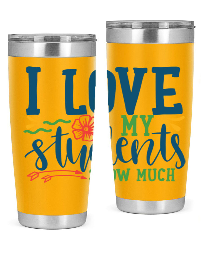i love my students snow much Style 176#- teacher- tumbler