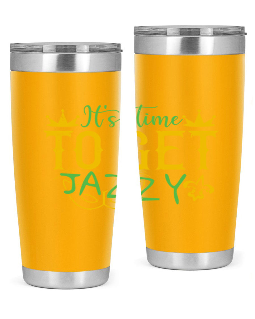 its time to get jazzy 64#- mardi gras- Tumbler