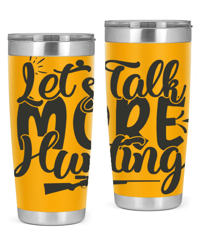 lets talk more hunting 6#- hunting- Tumbler