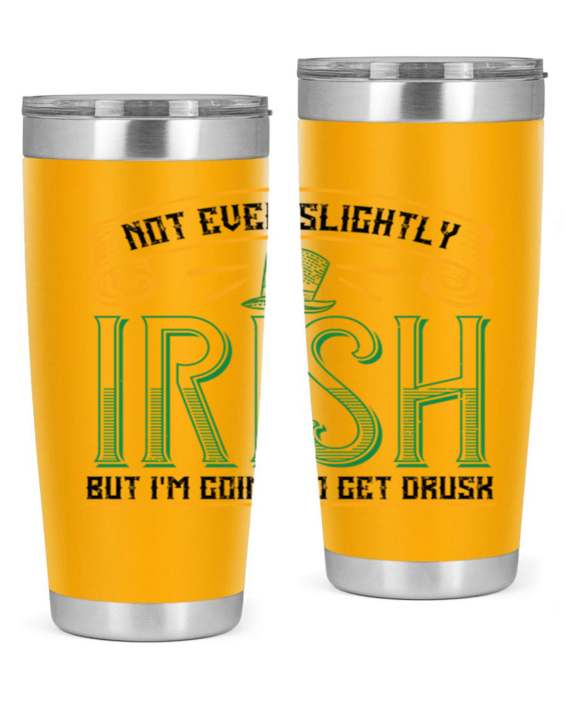 not even slightly irish but i’m going to get drusk Style 110#- St Patricks Day- Tumbler