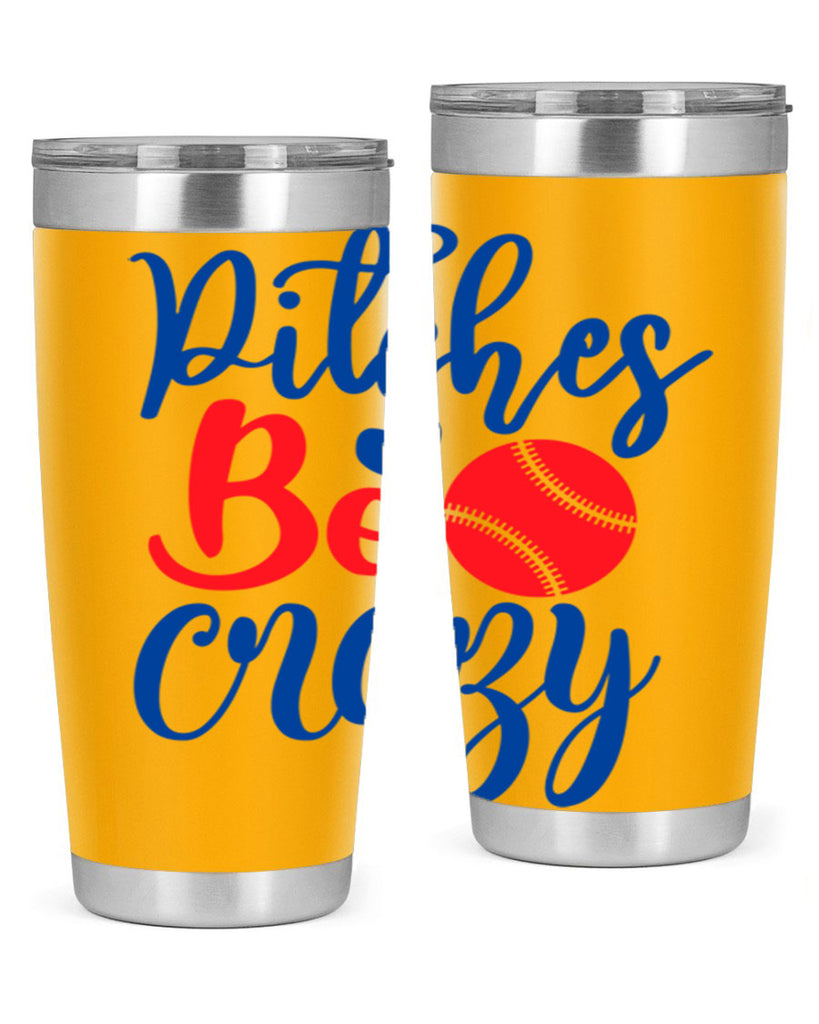 pitches be crazy 2035#- baseball- Tumbler