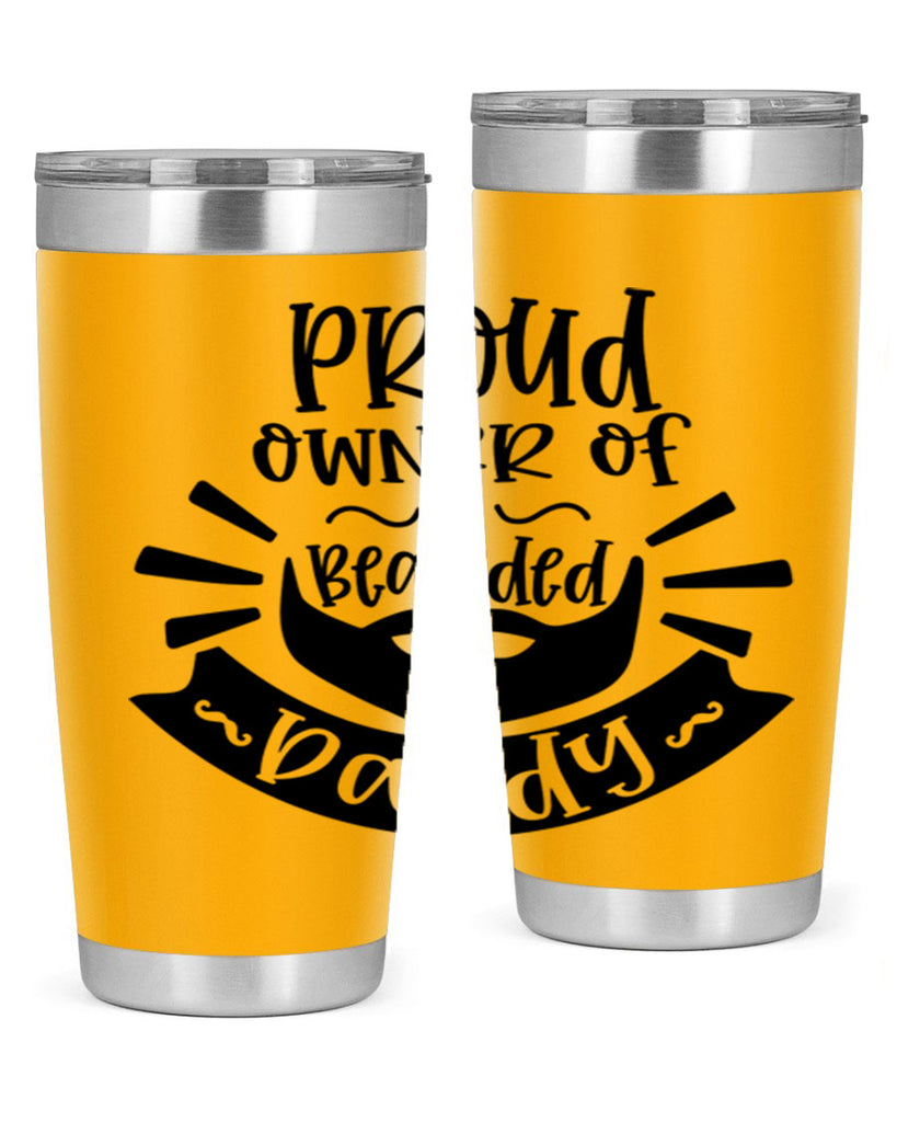 proud owner of a bearded daddy 20#- fathers day- Tumbler