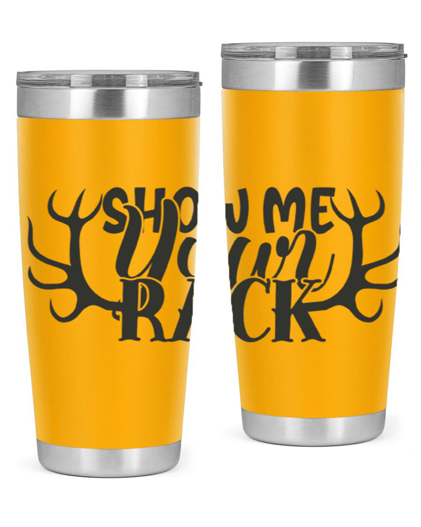 show me your rack 3#- hunting- Tumbler