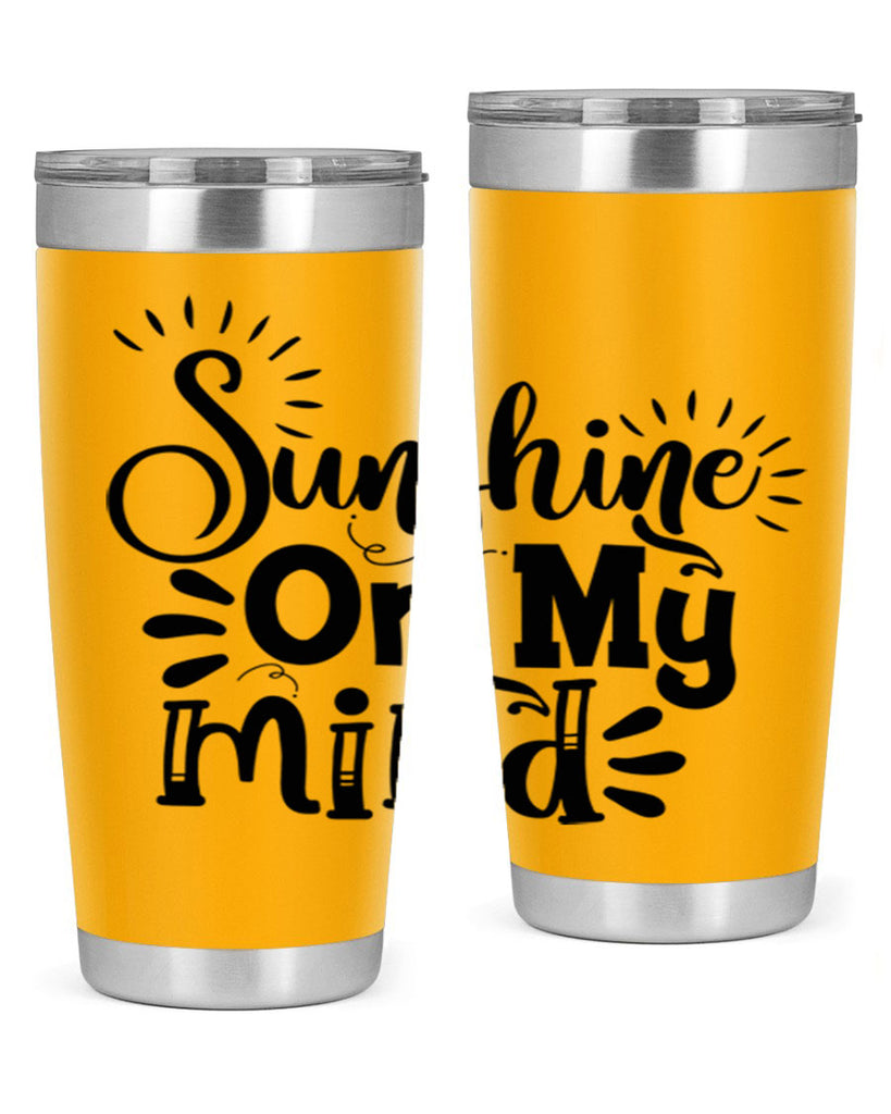 sunshine on my mind Style 73#- summer- Tumbler