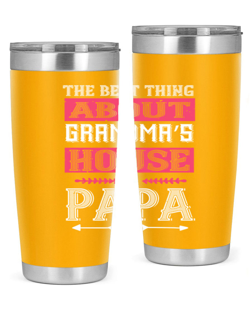 the best thing about grandmas 7#- grandpa - papa- Tumbler