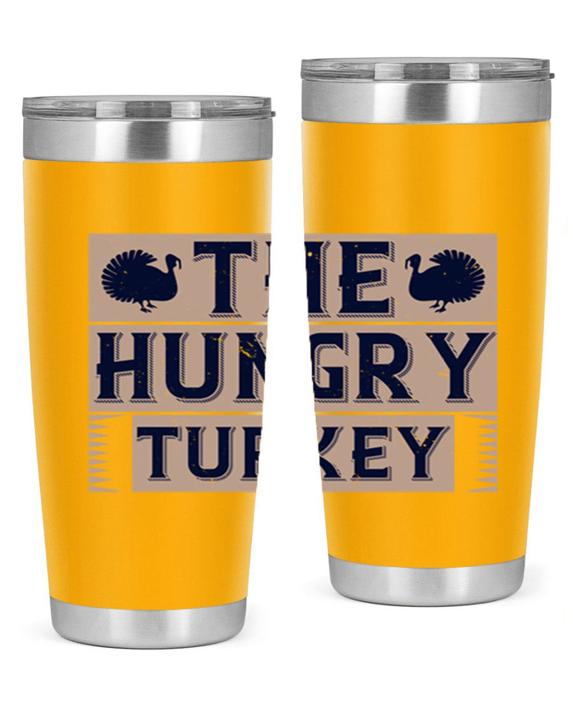 the hungry turkey 3#- thanksgiving- Tumbler