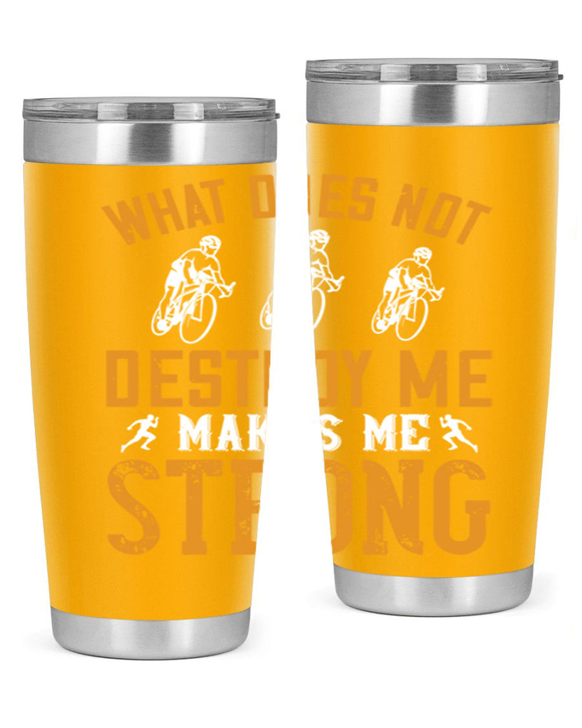 what does not destroy me makes me strong 4#- running- Tumbler