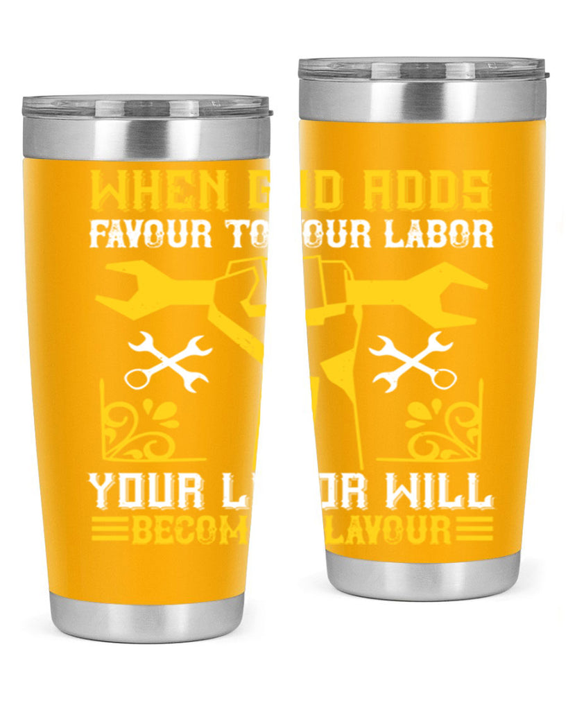when god adds favour to your labor your labor will becomes flavour 49#- labor day- Tumbler