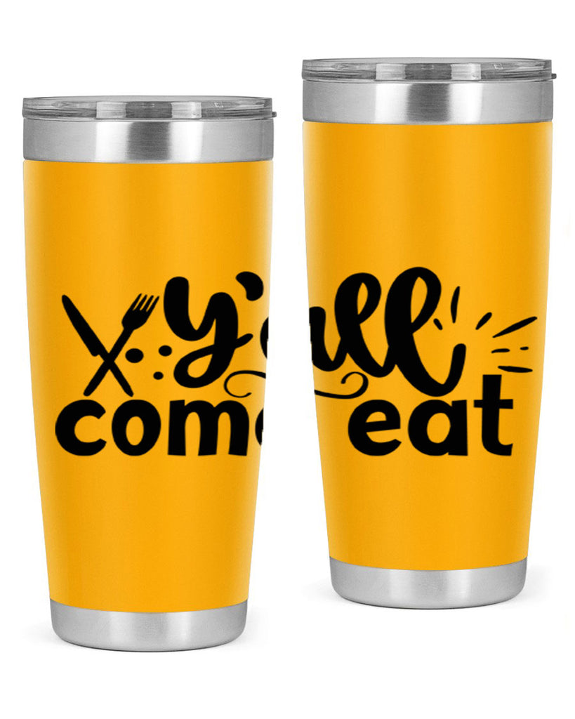yall come eat 66#- kitchen- Tumbler
