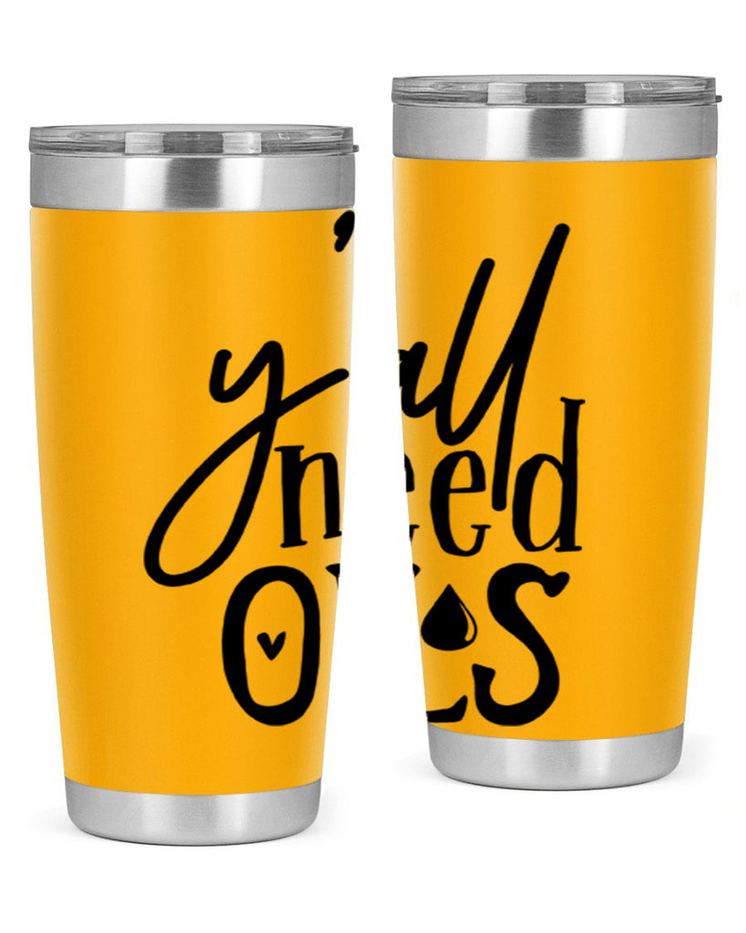 yall need oils 64#- kitchen- Tumbler