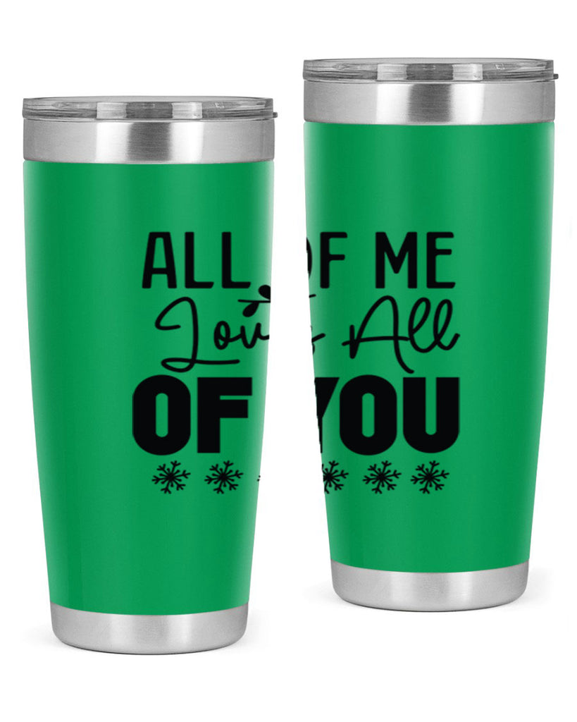 All of Me Loves All of You 5#- winter- Tumbler