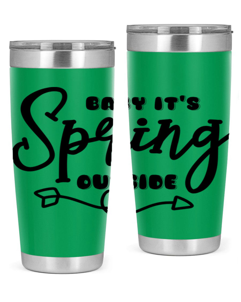 Baby It's Spring Outside25#- spring- Tumbler