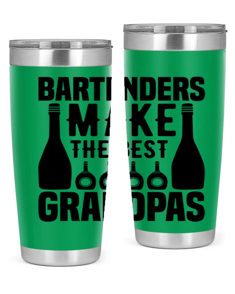Bartenders make The best Style 6#- bartender- tumbler
