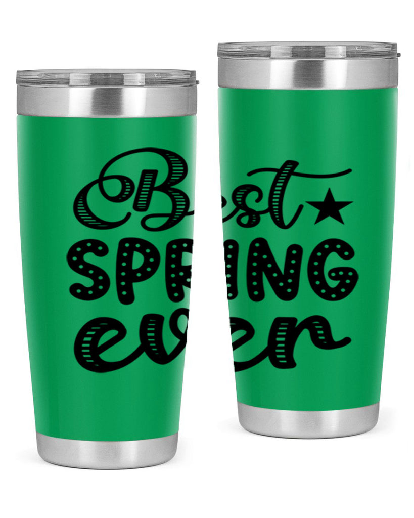 Best Spring Ever 33#- spring- Tumbler