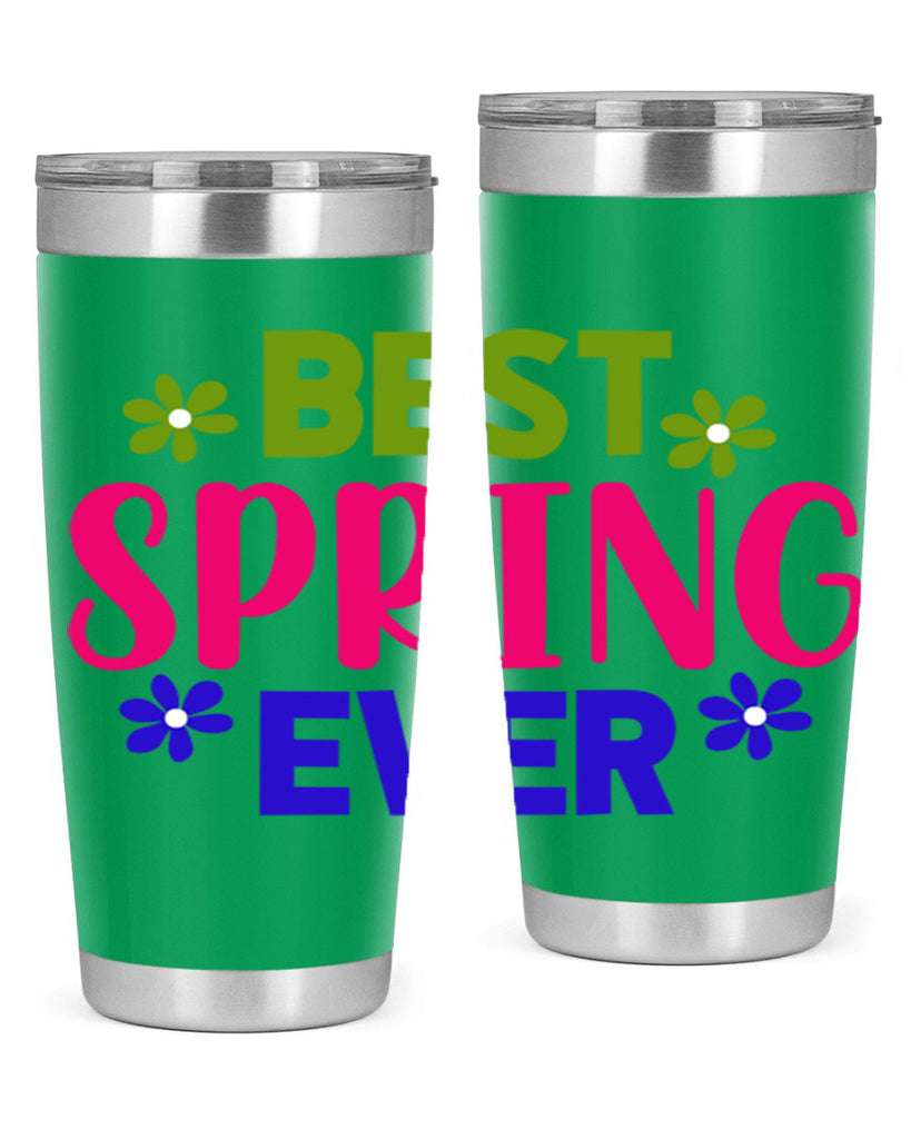 Best Spring Ever 34#- spring- Tumbler