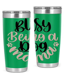 Busy Being A Dog Style 32#- dog- Tumbler