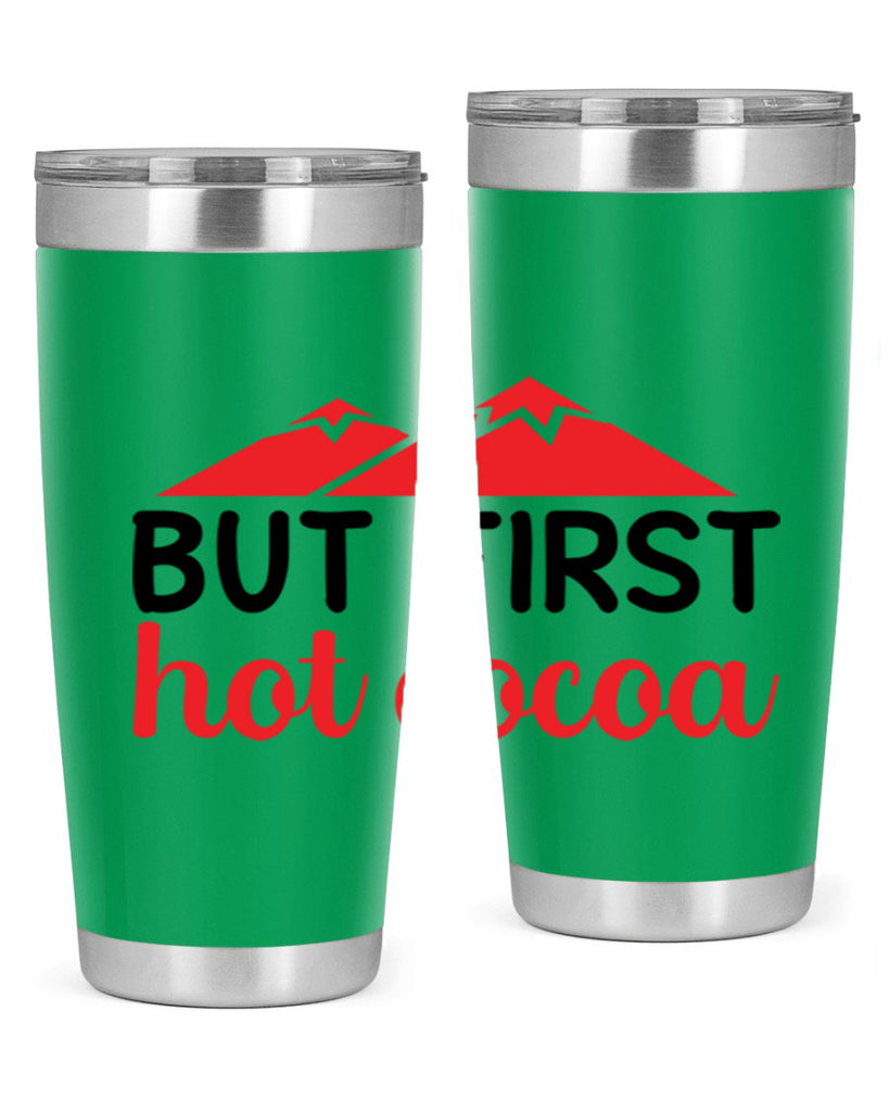 But first hot cocoa 28#- winter- Tumbler