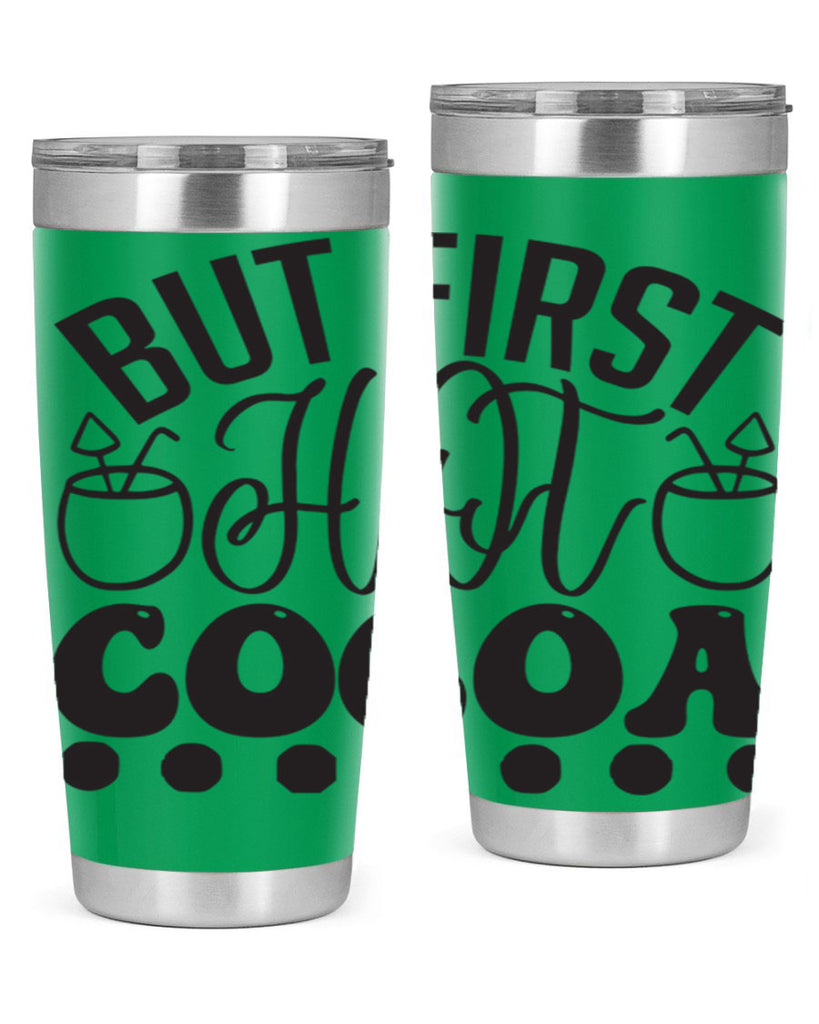 But first hot cocoa 36#- winter- Tumbler