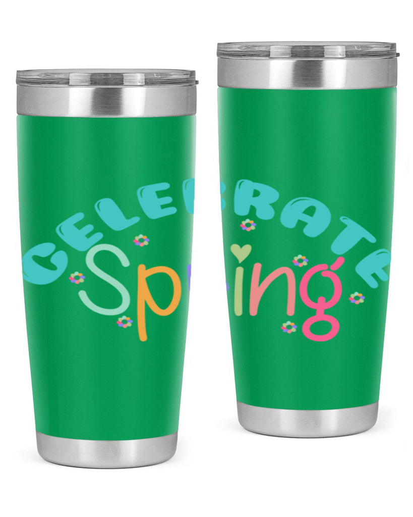 Celebrate Spring103#- spring- Tumbler