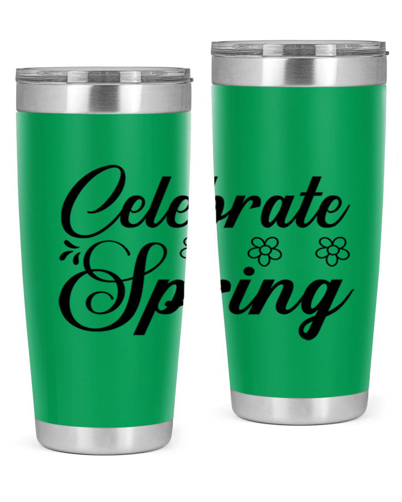 Celebrate spring  104#- spring- Tumbler