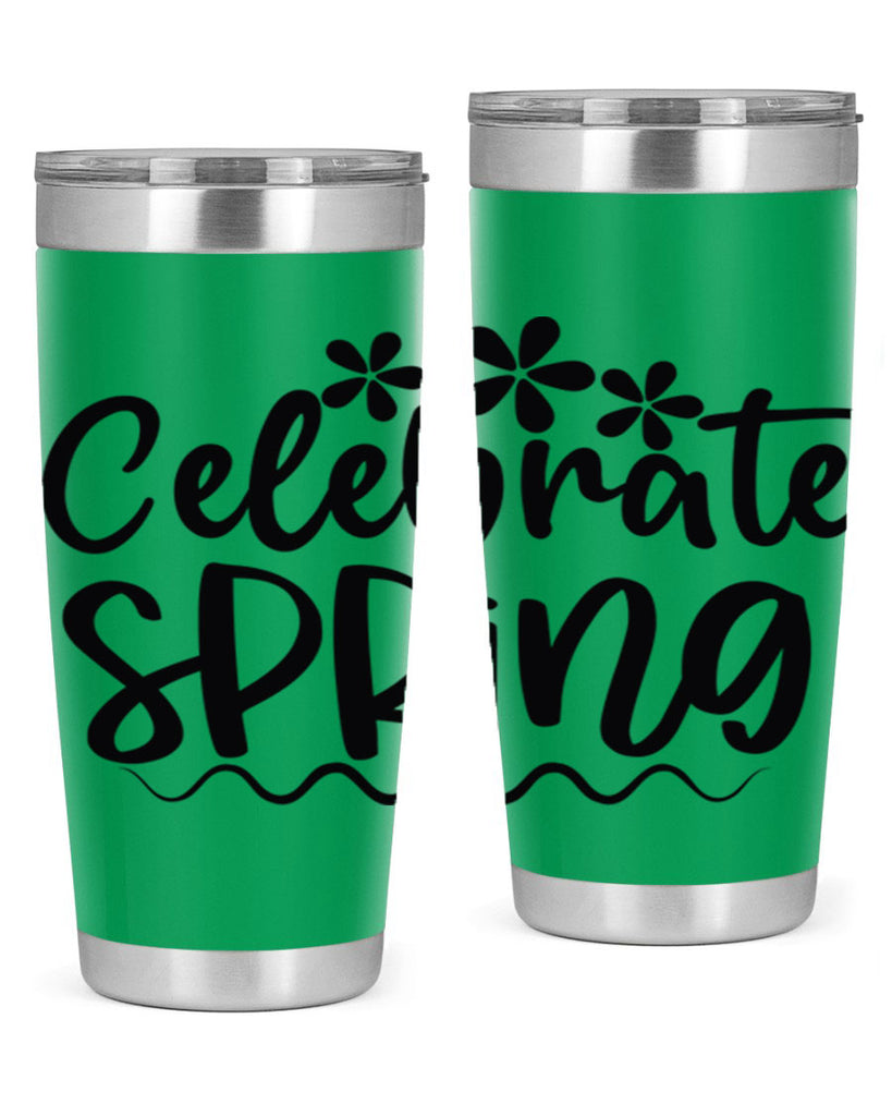Celebrate spring  108#- spring- Tumbler
